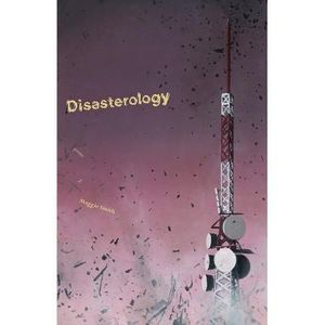Disasterology -- Maggie Smith